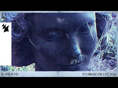 R Plus - It's Enough (The Last High) [Official Visualizer]