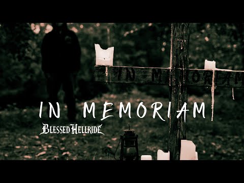 Blessed Hellride - In Memoriam (Official Video)