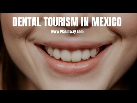 Dental Tourism in Mexico