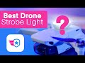 Drone Busters: Best Drone Strobe Lights?