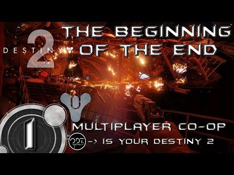 [#1] Destiny 2 | Multiplayer Co-op | Let’s Play Ep.1 - The Beginning of the End