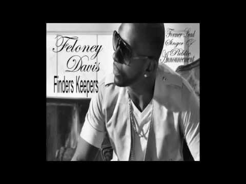 Feloney Davis new single Finders Keepers
