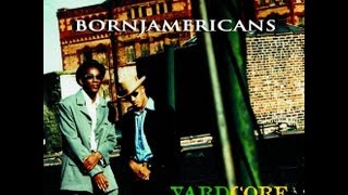 Born Jamericans - Cyaan Done