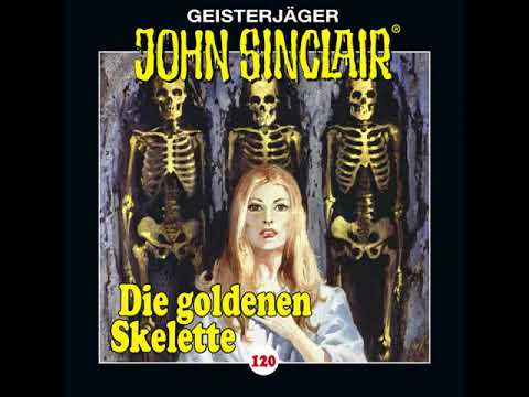 Jason Dark, John Sinclair - Folge 120 - Die goldenen Skelette
