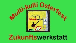 preview picture of video 'Das multikulturelle Osterfest der Zukunftswerkstatt Herzberg am Harz - la Esperanto-urbo!'