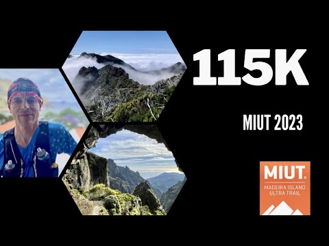 Madeira Island Ultra Trail 2023 - MIUT 115