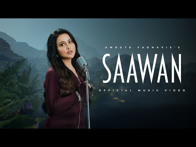 Saawan Lyrics (English Translation) – Amruta Fadnavis