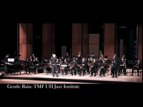 Gentle Rain- TMF Jazz Institute (Summer 2019)