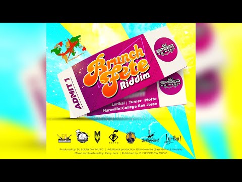 BRUNCH FETE RIDDIM MIX | MARZVILLE | TURNER | COLLEGE BOY JESSE | MOTTO | LYRIKAL | BY TBI
