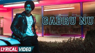 Diljit Dosanjh - Gabru Nu - Lyrical Video | Ikka | Rishi Rich