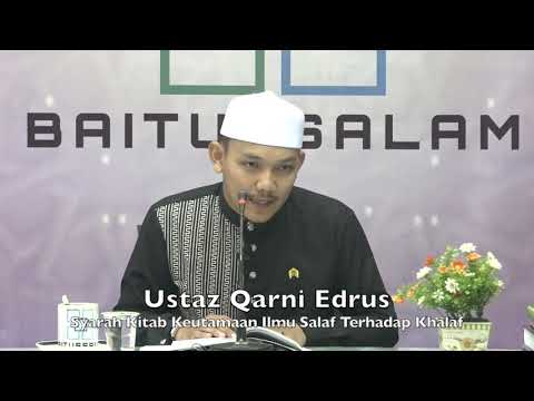 20190622 Ustaz Qarni Edrus : Syarah Kitab Keutamaan Ilmu Salaf Terhadap Khalaf