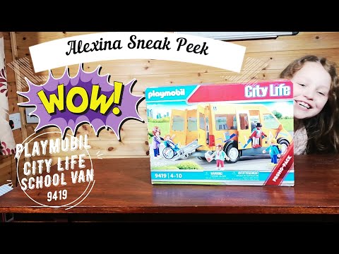 ALEXINA SNEAK PEEK PLAYMOBIL CITY LIFE 9419 SCHOOL VAN REVIEW #Playmobil #FamilyTProduction #Van