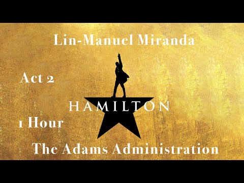 The Adams Administration 1 Hour