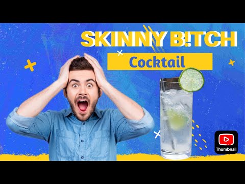 OMG🫣🤭 SKINNY B!TCH COCKTAIL DRINK RECIPE