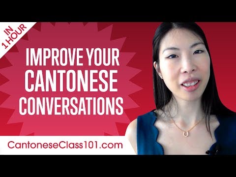 Learn Cantonese in 1 Hour - Improve your Cantonese Conversation Skills