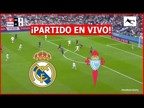 ✅ REAL MADRID vs CELTA DE VIGO EN VIVO ⚽ JUEGA MBAPPE 🔥 LA LIGA ESPAÑOLA