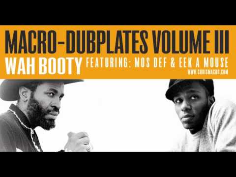 Wah Booty - Featuring Mos Def & Eek A Mouse