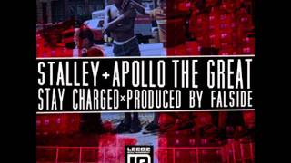 Stay Charged Feat. Stalley & Apollo The Great - Leedz Edutainment (Falside)