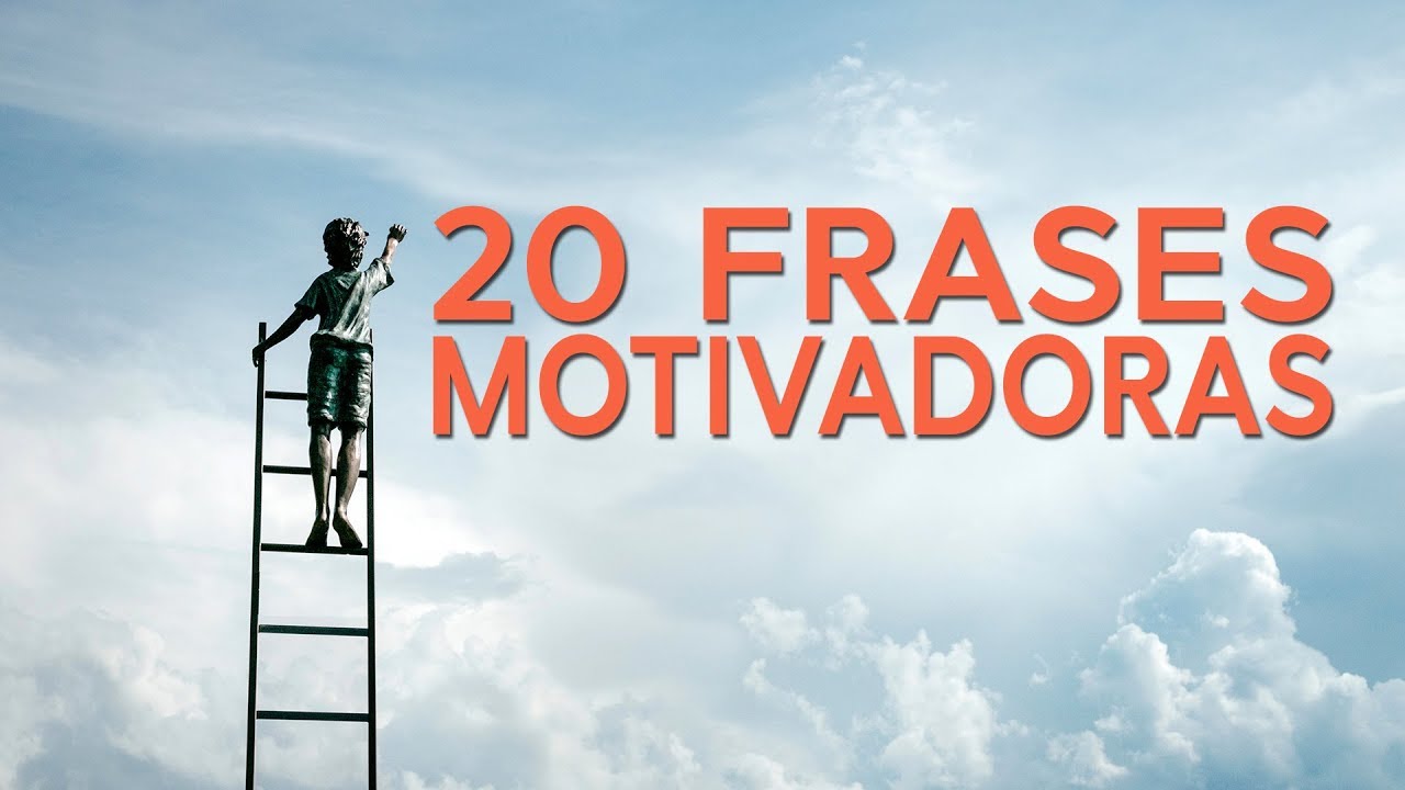 20 Frases motivadoras 🚀 | Para alcanzar tus sueños
