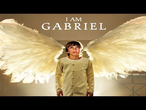 Christian Movie 2020 I am Gabriel Revival Inspiring Family movie