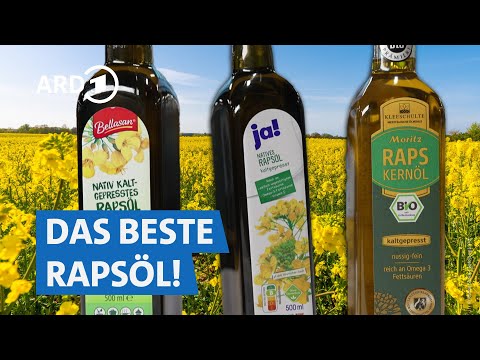 Rapsöl im Test: Welches ist das beste und gesündeste? | Marktcheck SWR