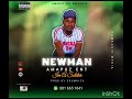 NEWMAN AMAPUZ I AM A SOLDIER Official Album Single 2023