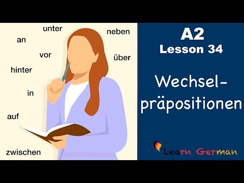 A2 Lesson 34 | Wechselpräpositionen | Two way prepositions | German for beginners
