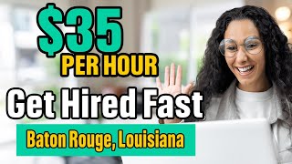 Urgent! Immediate Hire Jobs in Baton Rouge, Louisiana