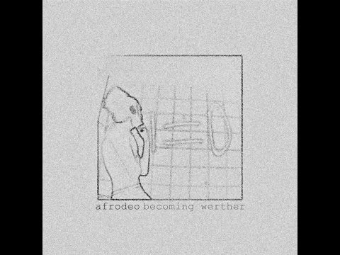 Afrodeo - Becoming Werther [Full Album]