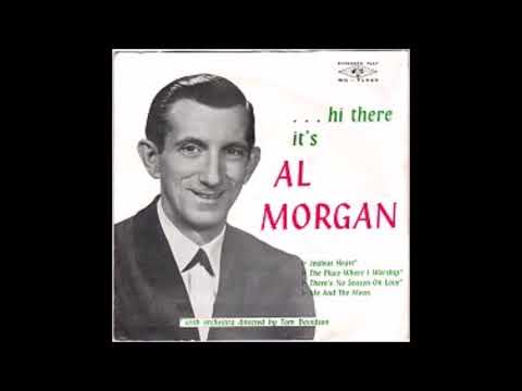 Al Morgan - Get Out Those Old Records