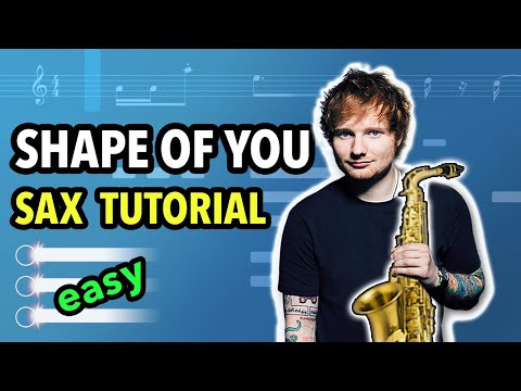Shape Of You Sax Tutorial | Saxplained