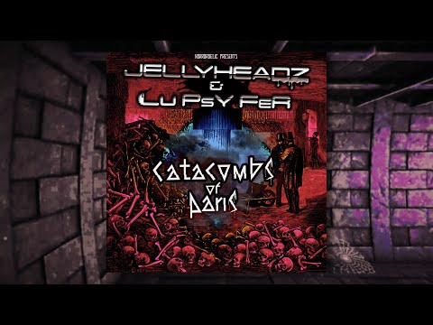 Jellyheadz & Lu PsY FeR   Catacombs Of Paris  FULL EP Horrordelic 2025