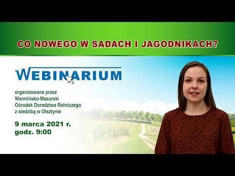 Webinarium pn. "Co nowego w sadach i jagodnikach?"