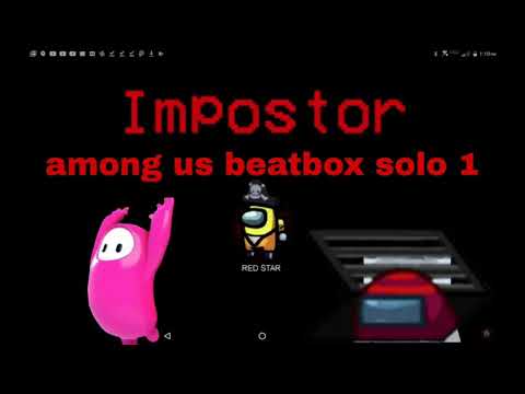Among Us Beatbox Solo 1