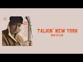 Lyrics to “Talkin’ New York” by Bob Dylan