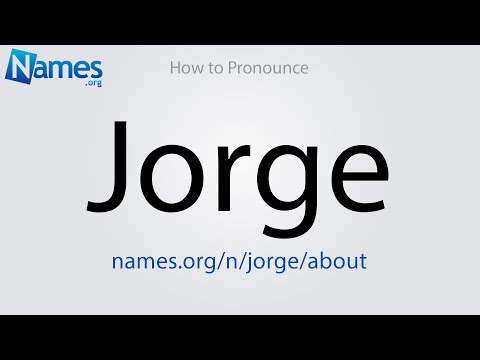 How to Pronounce Jorge