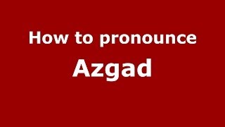 How to pronounce Azgad