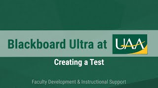Blackboard Ultra at UAA: Creating a Test