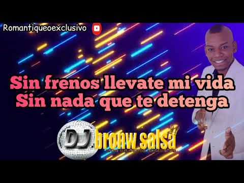 siempre provocando-willie González/romantiqueoexclusivo/dj bronw salsa/salsa alcoba/salsa romántica/