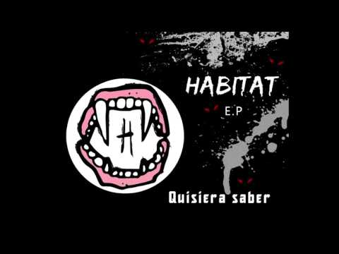 Habitat - Quisiera saber
