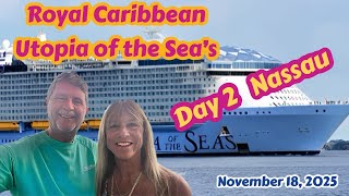 Royal Caribbean Utopia of the Sea's Day 2 In Nassau