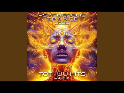 Psychedelic Trance 2025 Top 100 Hits (2hr Continuous DJ Mix)