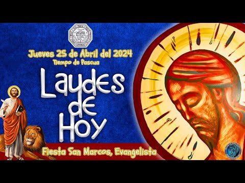 LAUDES DEL DIA DE HOY. ✟ JUEVES 25 DE ABRIL 2024 ✟ Liturgia de las Horas ✟ Camino Neocatecumenal.