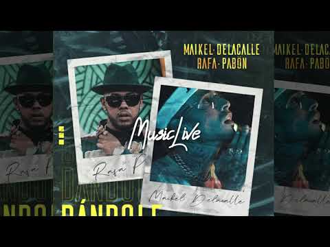 Maikel Delacalle, Rafa Pabön - Dándole ft. The Rudeboyz ( TUMusicLive)