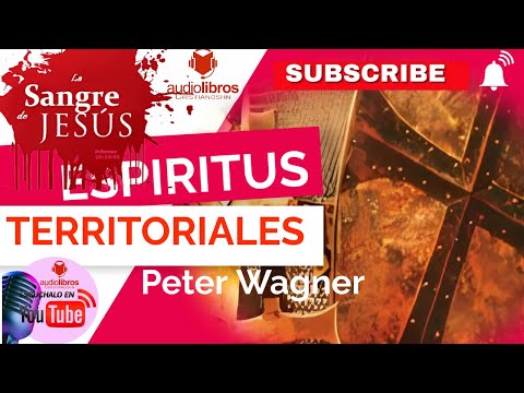 Audiolibro: Espíritus Territoriales de Peter Wagner | La Guía Definitiva para la Guerra Espiritual