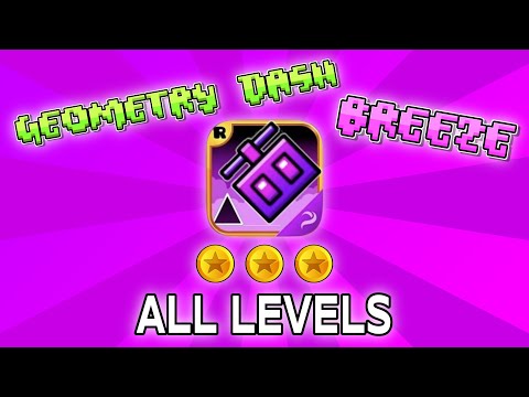 Geometry Dash Breeze (Spin off Fan-made) | "ALL LEVELS" [1 - 10] (All Coins)