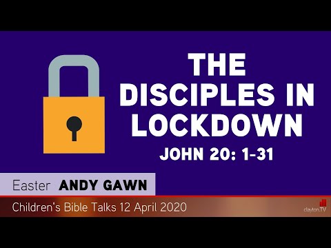 John 20: 1-31 - The Disciples in Lockdown - Kids' Bible Talks - Clayton TV
