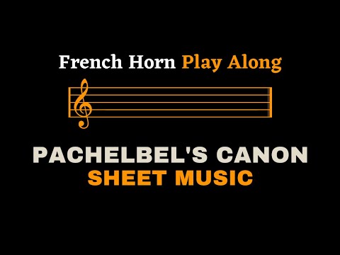 Pachelbel's Canon - Easy Version | French Horn Play Along (Sheet Music/Full Score)