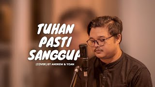 Download lagu TUHAN PASTI SANGGUP - (COVER) BY ANDREW & YOAN mp3 Download lagu TUHAN PASTI SANGGUP - (COVER) BY ANDREW & YOAN mp3