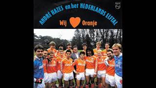 André Hazes En Het Nederlands Elftal ‎– Wij Houden Van Oranje